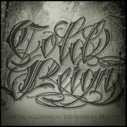 Cold Reign : Anger, Aggression, Depression, Reality